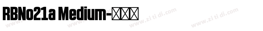 RBNo21a Medium字体转换